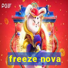 freeze nova